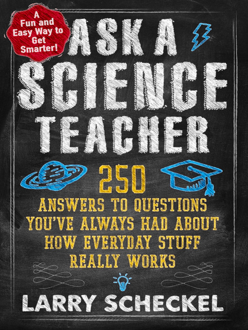 Title details for Ask a Science Teacher by Larry Scheckel - Available